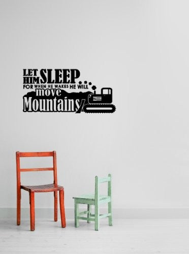 Design with Vinyl Black - Star 1206 Let Him Sleep For When He Wakes He Will Move Mountains Quote Design Vinyl Life Quote Design Wall Decal, 12-Inch x 30-Inch, Black
